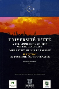Giovanni Bana et Maguelonne Déjeant-Pons - Université d'été - Cours intensif sur le paysage : Le tourisme éco-soutenable.