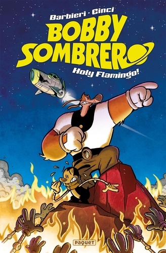 Bobby Sombrero. Holy Flamingo !