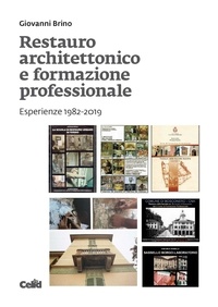 Giovanni Brino - Restauro architettonico e formazione professionale - Esperienze 1982-2019.