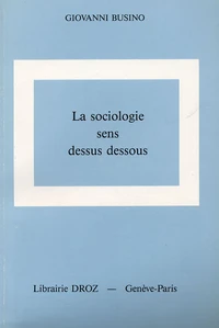 La sociologie sens dessus dessous
