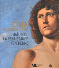 Giovanni Carlo Federico Villa - Cima da Conegliano - Maître de la Renaissance vénitienne.