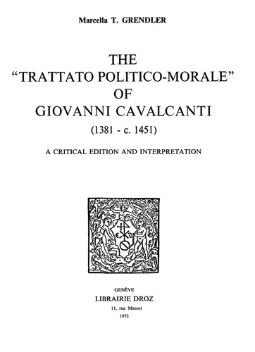 The «Trattato Politico-Morale» of Giovanni Cavalcanti (1381 - c. 1451)