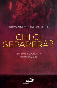 Giovanni Cesare Pagazzi - Chi ci separerà? - Senso di abbandono e consolazione.