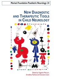 Giovanni Cioni et Eugenio Mercuri - New Diagnostic and Therapeutic Tools in Child Neurology.