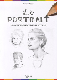 Giovanni Civardi - Le portrait - Comment dessiner visages et corps.