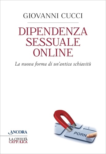 Giovanni Cucci - Dipendenza sessuale online.