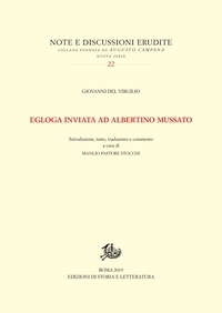 Giovanni Del Virgilio et Manlio Pastore Stocchi - Egloga inviata ad Albertino Mussato.