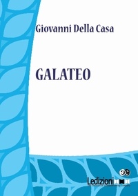 Giovanni Della Casa - Galateo.
