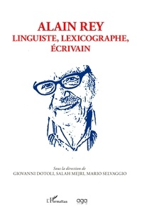 Giovanni Dotoli et Salah Mejri - Alain Rey - Linguiste, lexicographe, écrivain.