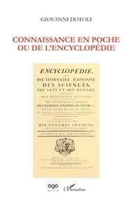 Giovanni Dotoli - Connaissance en poche ou De l'encyclopédie.