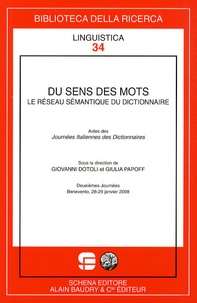 Giovanni Dotoli et Giulia Papoff - Du sens des mots - Le réseau sémantique du dictionnaire.