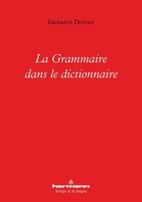 Giovanni Dotoli - La Grammaire dans le dictionnaire.