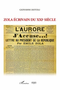 Giovanni Dotoli - Zola écrivain du XXIe siècle.