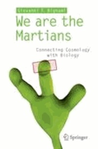 Giovanni F. Bignami - We are the Martians! - Connecting Cosmology with Biology.