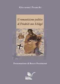 Il romanticismo politico di Friedrich von Schlegel