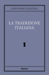 Giovanni Gentile et Corrado Ocone - La tradizione italiana.