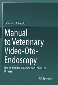 Manual to veterinary video-oto-endoscopy