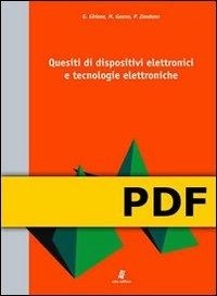 Giovanni Ghione et Michele Goano - Quesiti di dispositivi elettronici e tecnologie elettroniche.