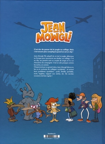 Jean-Mowgli Tome 1 Le collège, c'est la jungle !