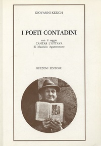 Giovanni Kezich - I Poeti Contadini.