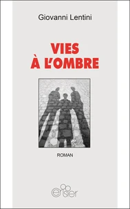 Vies à l'ombre