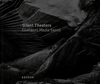 Giovanni maria Sacco - Silent Theaters.