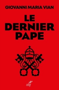 Giovanni Maria Vian - Le dernier pape.