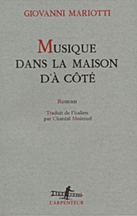 Giovanni Mariotti - Musique Dans La Maison D'A Cote.