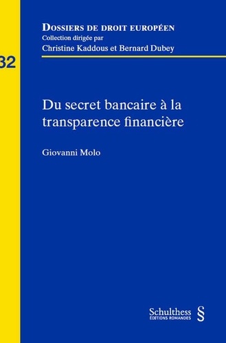 Giovanni Molo - Du secret bancaire à la transparence financière.
