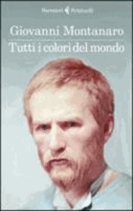 Giovanni Montanaro - Tutti i colori del mondo.