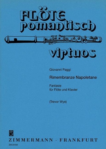 Giovanni Paggi - Flöte romantisch virtuos  : Rimembranze Napoletane - Fantaisie. flute and piano..