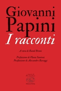 Giovanni Papini et Raoul Bruni - I racconti.
