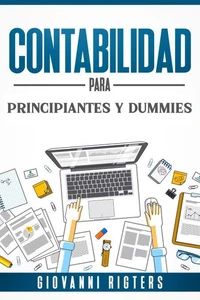 Contabilidad para principiantes &amp; dummies: Principios fundamentales de la gestión financiera