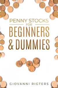 Penny Stocks For Beginners &amp; Dummies