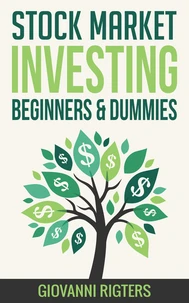 Stock Market Investing for Beginners &amp; Dummies