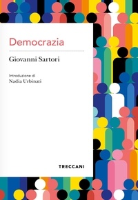Giovanni Sartori et Nadia Urbinati - Democrazia.