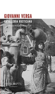 Giovanni Verga - Cavalleria rusticana ja muita sisilialaisnovelleja.