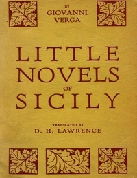 Giovanni Verga et D.H. LAWRENCE - Little Novels of Sicily.
