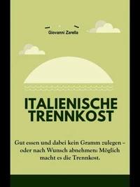 Italienische Trennkost
