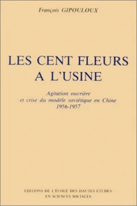 Les cents fleurs à l'usine