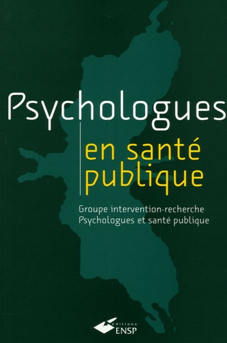  GIR-PsySP et Elisabeth Donnet-Descartes - Psychologues en santé publique - Groupe intervention-recherche Psychologues et santé publique.