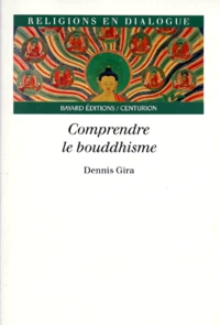 Comprendre Le Bouddhisme