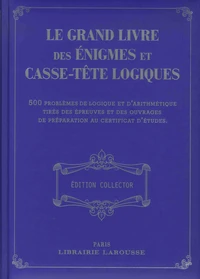Le grand livre des énigmes et casse-tête logiques