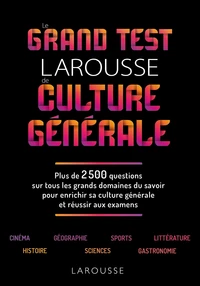 Le grand test Larousse de culture générale