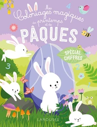 Mes coloriages magiques du printemps et de Pâques