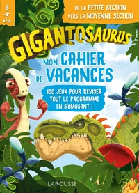 Mon cahier de vacances Gigantosaurus de la Petite Section vers la Moyenne Section