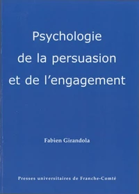 Psychologie de la persuasion et de l'engagement