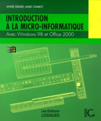 Introduction A La Micro-Informatique Avec Windows 98 Et Office 2000