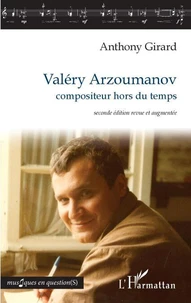 Valéry Arzoumanov, compositeur hors du temps