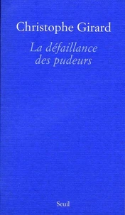 La défaillance des pudeurs